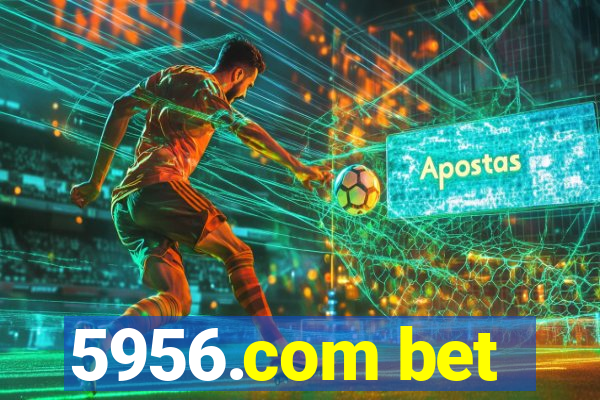 5956.com bet